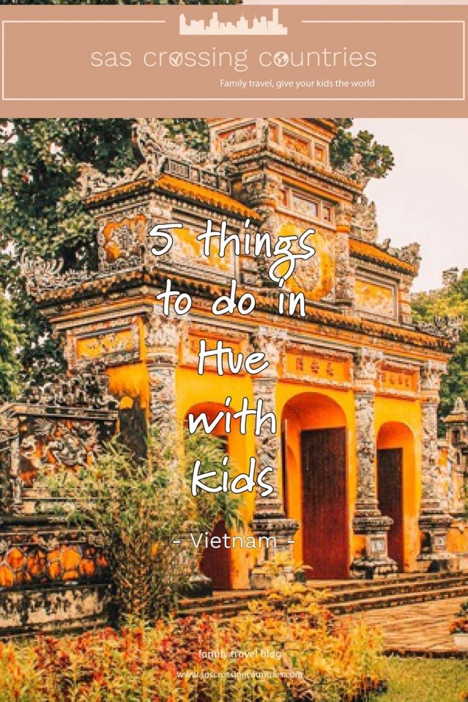 5 things to do in Hue with kids - blog post