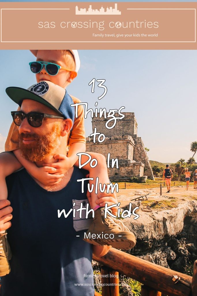 13 things to do in Tulum with kids - blog post